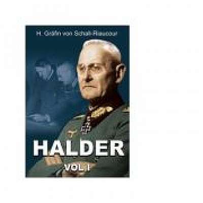 Franz Halder. Volumul I