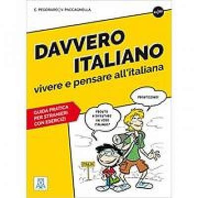 Coperta cărții Davvero italiano. Vivere e pensare all’italiana (libro)