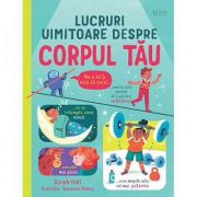 Coperta cărții Lucruri uimitoare despre corpul tau (Usborne)