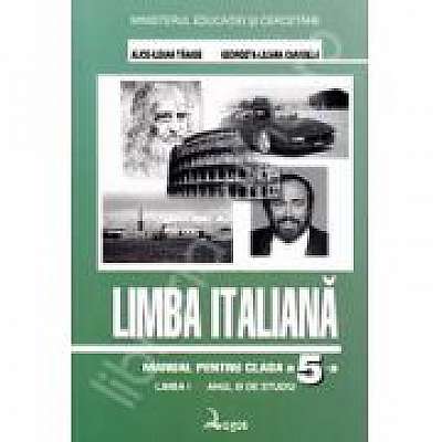 Limba Italiana. Manual clasa a 5-a Limba 1 - Alice-Ileana Tanase