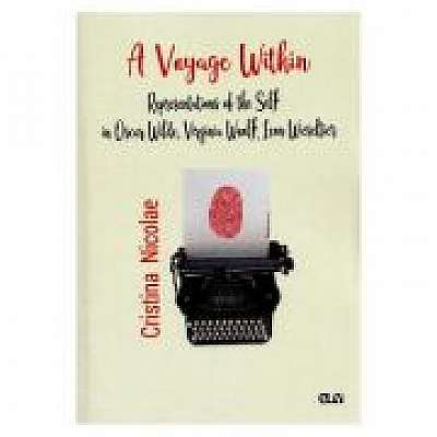 A Voyage Within. Representations of the Self in Oscar Wilde, Virginia Woolf, Leon Wieseltier