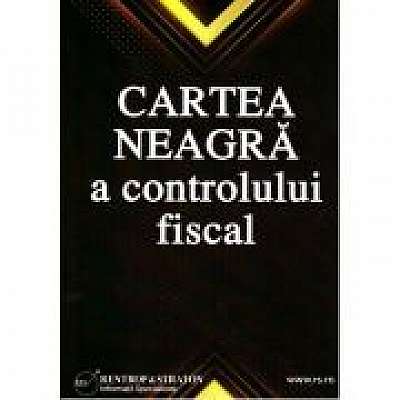 Cartea neagra a controlului fiscal