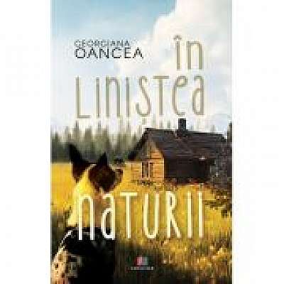 In linistea naturii