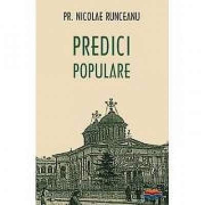 Predici populare - Pr. Nicolae Runceanu
