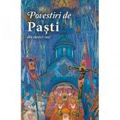 Povestiri de Pasti din clasicii rusi
