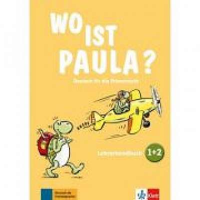 Wo ist Paula? 1+2. Deutsch für die Primarstufe. Lehrerhandbuch zu den Bänden 1 und 2 mit vier Audio-CDs und Video-DVD - Claudine Brohy