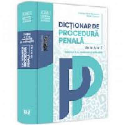 Dictionar de procedura penala. Editia a II-a - Dorin Ciuncan, Carmen-Silvia Paraschiv