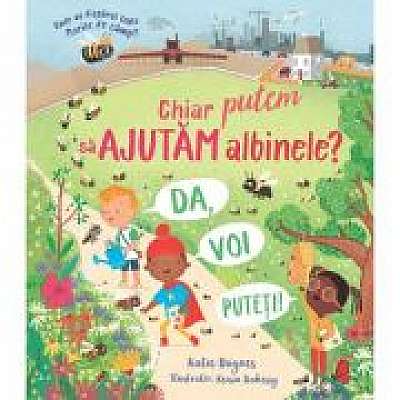 Coperta cărții Chiar putem sa ajutam albinele? (Usborne)