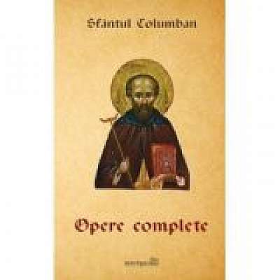 Coperta cărții Opere complete - Sf. Columban