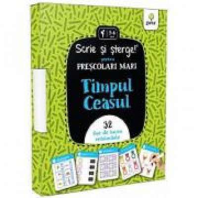 Coperta cărții Scrie si sterge! pentru prescolari mici. Timpul si ceasul. 32 fise de lucru refolosibile