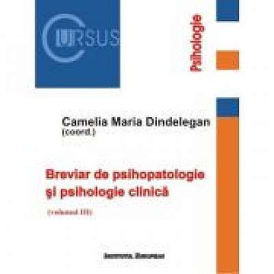 Breviar de psihopatologie si psihologie clinica. vol. 3
