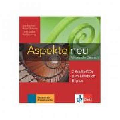 Aspekte neu B1 plus, 2 Audio-CDs zum Lehrbuch. Mittelstufe Deutsch - Ute Koithan