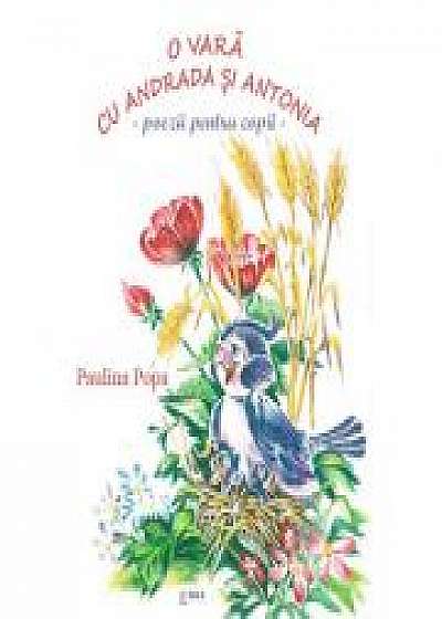O vara cu Andrada si Antonia. Poezii pentru copii - Paulina Popa