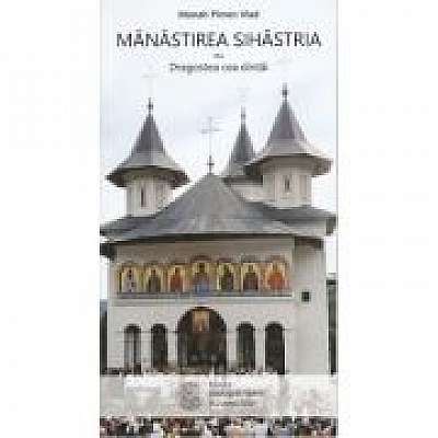 Manastirea Sihastria sau Dragostea cea dintai