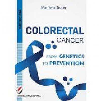 Colorectal cancer. From genetics to prevention