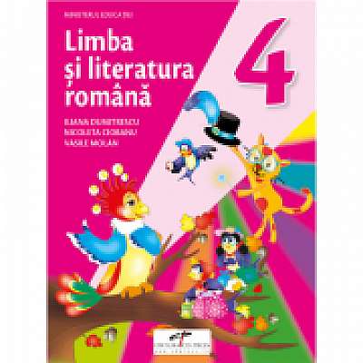 Limba si literatura romana. Manual pentru clasa a 4-a - Iliana Dumitrescu