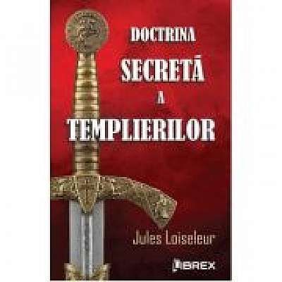 Doctrina secreta a templierilor
