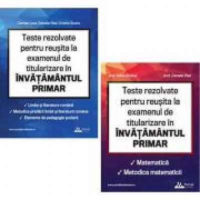 Pachet Teste REZOLVATE pentru reusita la examenul de titularizare in invatamantul primar - INVATATORI (2 culegeri)