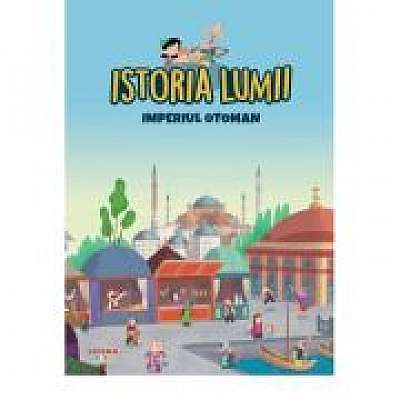 Volumul 24. Istoria lumii. Imperiul Otoman