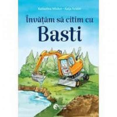 Invatam sa citim cu Basti - Katharina Wieker