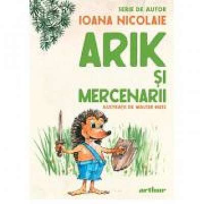 Arik si mercenarii. Serie de autor