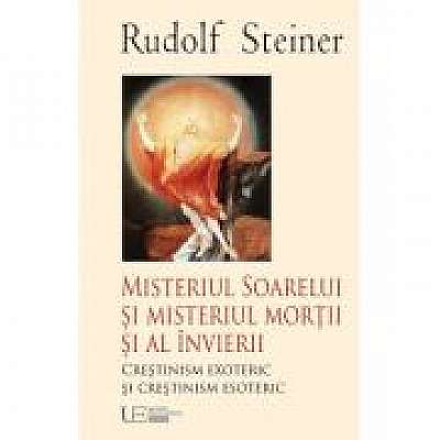 Coperta cărții Misteriul Soarelui si Misteriul mortii si al invierii