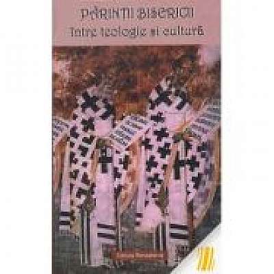 Coperta cărții Parintii Bisericii intre teologie si cultura