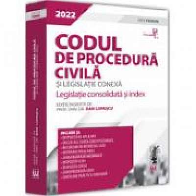 Codul de procedura civila si legislatie conexa 2022. Editie PREMIUM
