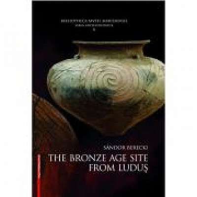 The Bronze Age from Ludus
