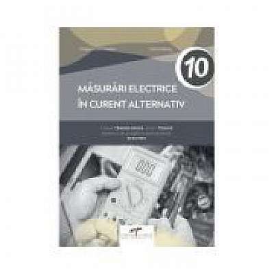 Masurari electrice in curent alternativ. Manual pentru clasa a 10-a, Dragos Ionel Cosma
