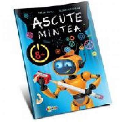 Coperta cărții Ascute mintea 8+ - Inesa Tautu