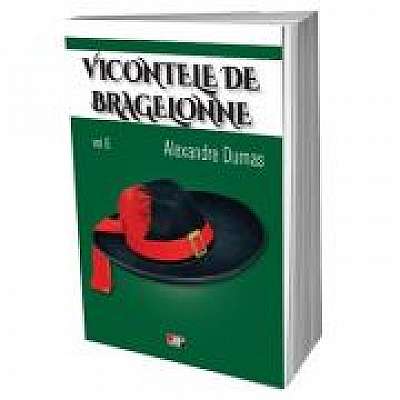 Coperta cărții Vicontele de Bragelonne, volumul 6 - Alexandre Dumas