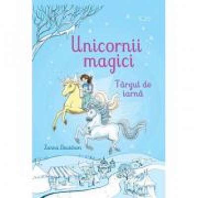 Coperta cărții Unicornii magici. Targul de iarna (Usborne)