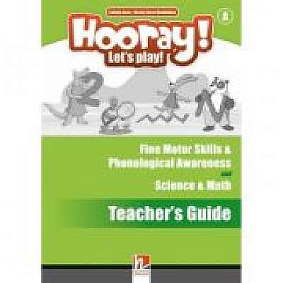 HOORAY! LET'S PLAY! Level A Science & Math and Fine Motor Skills & Phonological Awareness Activity Book Teacher's Guide