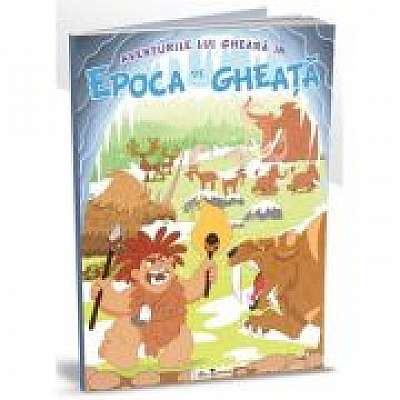 Cartea uriasa Aventuri in epoca de gheata Cartea uriasa Aventuri in epoca de gheata