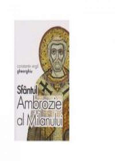 Sfantul Ambrozie al Milanului (Constantin Virgil Gheorghiu)