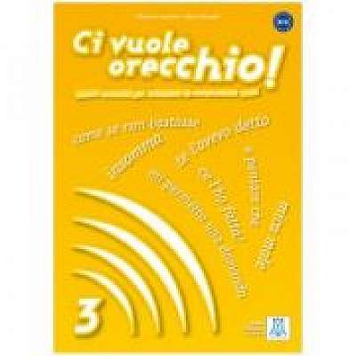 Coperta cărții Ci vuole orecchio! 3 (libro + CD audio)