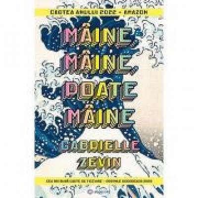 Maine, maine, poate maine