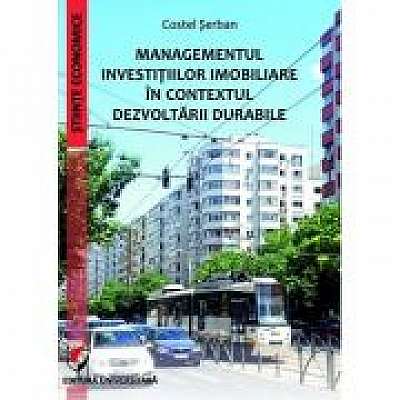 Managementul investitiilor imobiliare in contextul dezvoltarii durabile