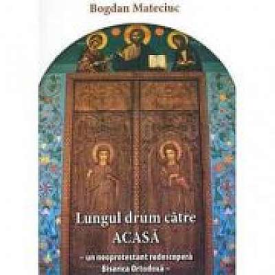 Lungul drum catre Acasa