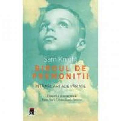 Coperta cărții Biroul de premonitii. Intamplari adevarate de Sam Knight