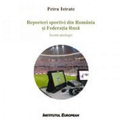 Reporteri sportivi din Romania si Federatia Rusa