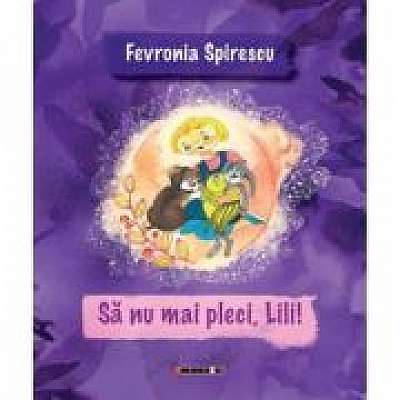 Coperta cărții Sa nu mai pleci, Lili!