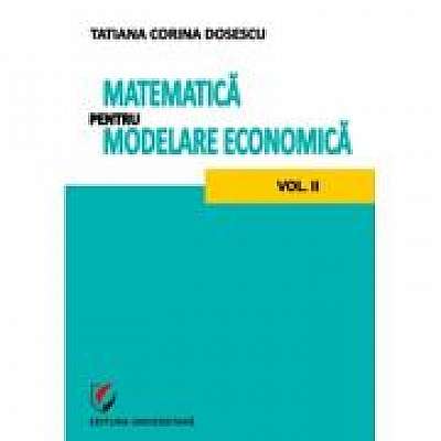 Matematica pentru modelare economica volumul 2