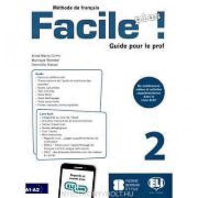 Facile plus! Guide pèdagogique + 2 CD audio 2, Domitille Hatuel