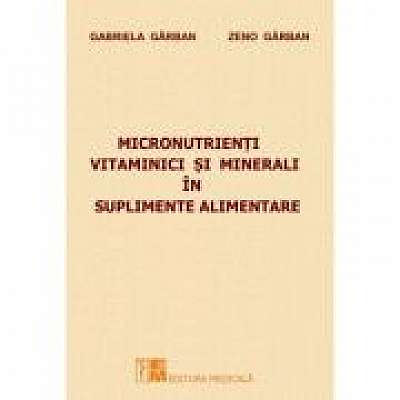 Coperta cărții Micronutrienti vitaminici si minerali in suplimente alimentare - Gabriela Garban de Gabriela Garban