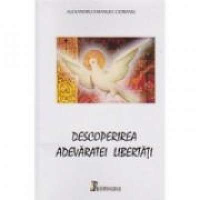 Descoperirea adevaratei libertati