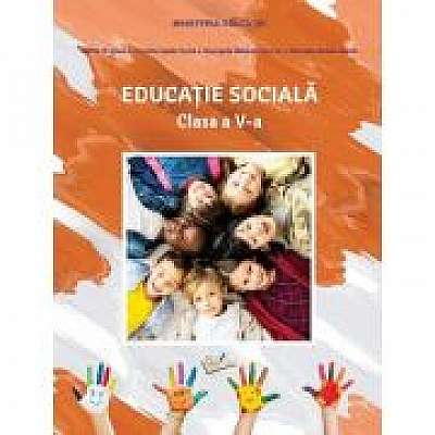 Educatie sociala, manual clasa a 5-a, editia 2022 - Adina Grigore