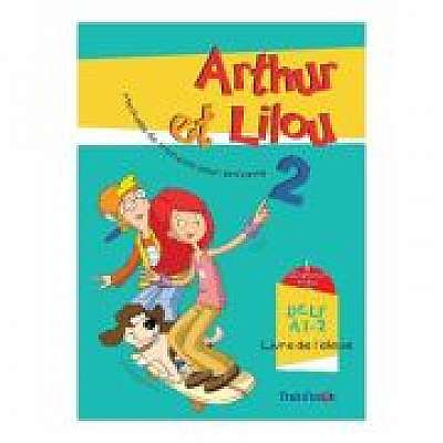 Coperta cărții Arthur et Lilou 2 Primaire. Livre de l'élève + cahier d'activités