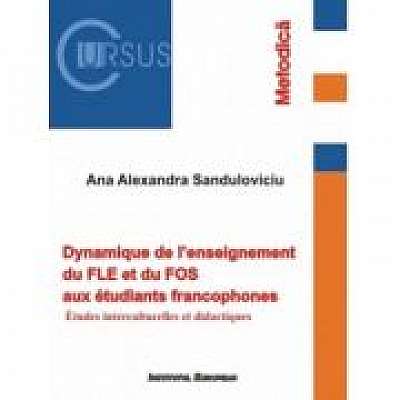 Dynamique de l`enseignement du FLE et du FOS aux etudiants francophones